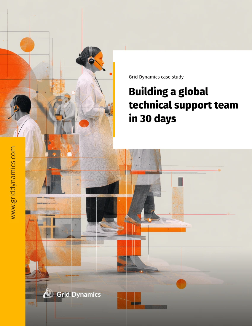 Building a global technical support team in 30 days case study cover